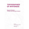 Topographies of Whiteness: Mapping Whiteness in Library and Information Science