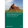 Political Organization in Nigeria Since the Late Stone Age: A History of the Igbo People