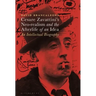 Cesare Zavattini's Neo-Realism and the Afterlife of an Idea: An Intellectual Biography