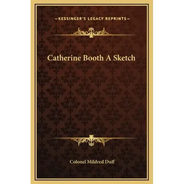 Catherine Booth a Sketch