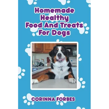 Homemade Healthy Food and Treats for Dogs