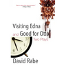 Visiting Edna & Good for Otto: Two Plays
