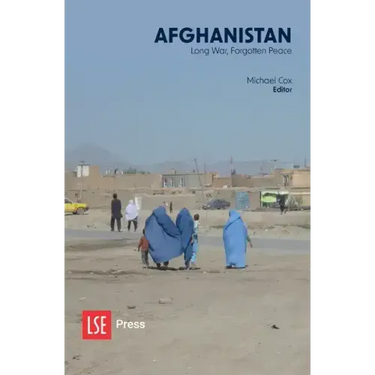 Afghanistan: Long War, Forgotten Peace