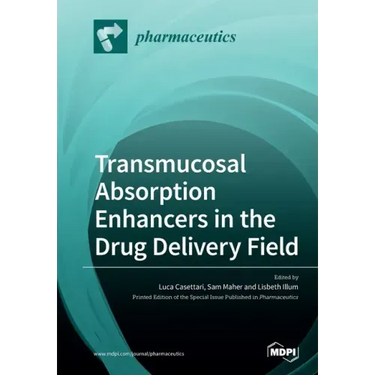 Transmucosal Absorption Enhancers in the Drug Delivery Field