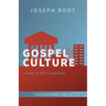 Gospel Culture: Living in God's Kingdom