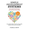 Simple Development Systems: Successful Fundraising for the One-Person Shop