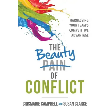 The Beauty of Conflict: Harnessing Your Team's Competitive Advantage