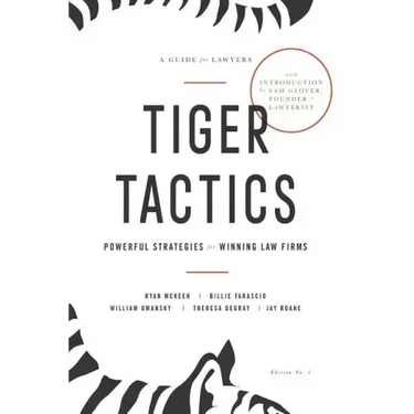 Tiger Tactics: Powerful Strategies for Winning Law Firms