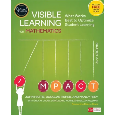 Visible Learning for Mathematics, Grades K-12: What Works Best to Optimize Student Learning