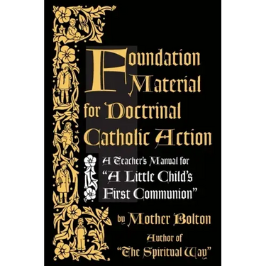 Foundation Material for Doctrinal Catholic Action