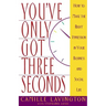 You've Got Only Three Seconds