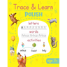 Trace & Learn Polish: Polish Handwriting Practice - Lots of Polish Word Tracing, Letter Tracing, and other Writing Activities for Kids