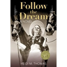 Follow the Dream