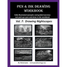 Pen and Ink Drawing Workbook Vol. 7: Learn to Draw Nightscapes
