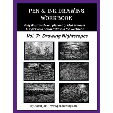 Pen and Ink Drawing Workbook Vol. 7: Learn to Draw Nightscapes