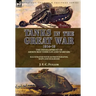 Tanks in the Great War, 1914-18: the Development of Armoured Vehicles and Warfare