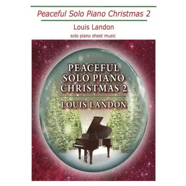 Peaceful Solo Piano Christmas 2: Solo Piano Sheet Music