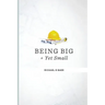 How to Be Big and Yet Small: Keeping the Magic in a Large Company
