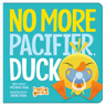 No More Pacifier, Duck