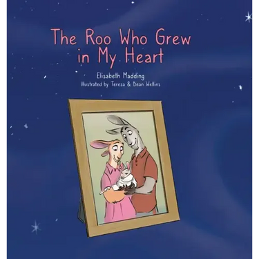 The Roo Who Grew in My Heart