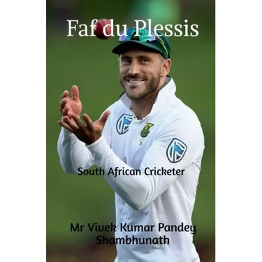Faf du Plessis: South African Cricketer