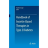 Handbook of Incretin-Based Therapies in Type 2 Diabetes