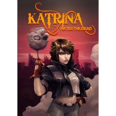 Katrina Hates The Dead: A blasphemous action-adventure comedy