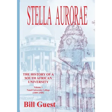 Stella Aurorae: Natal University College (1909-1949)
