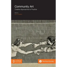 Community Art: Creative Approaches to Practice