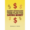 Easiest Short/Long Term Plan for Saving Money