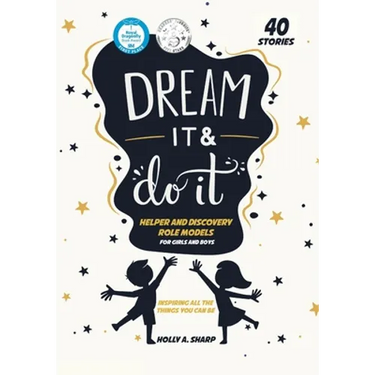 Dream It and Do It (Volume 2) Helpers and Discovery Role Models