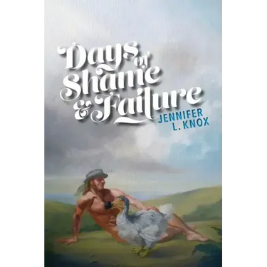 Days of Shame & Failure