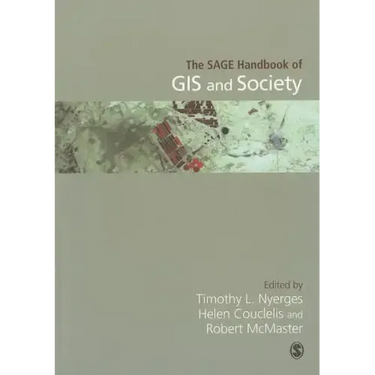 The SAGE Handbook of GIS and Society
