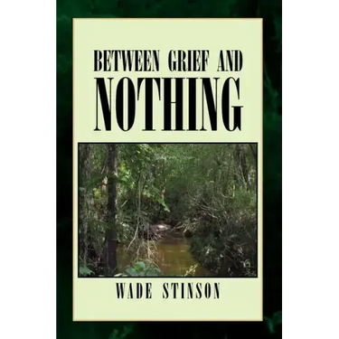 Between Grief and Nothing