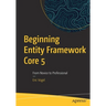 Beginning Entity Framework Core 5: From Novice to Professional