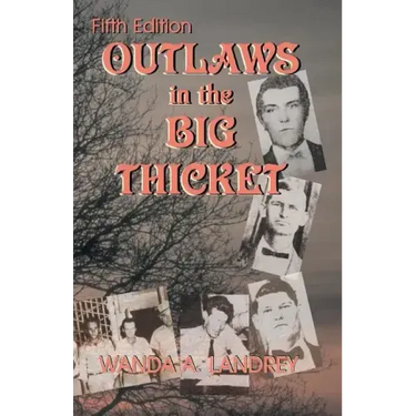 Outlaws in the Big Thicket