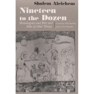 Nineteen to the Dozen: Monologues and Bits and Bobs of Other Things