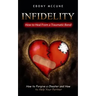 Infidelity: How to Heal From a Traumatic Bond (How to Forgive a Cheater and How to Help Your Partner)
