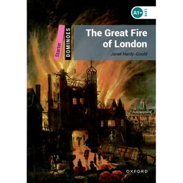 The Great Fire of London: Starter Level: 250-Word Vocabularythe Great Fire of London