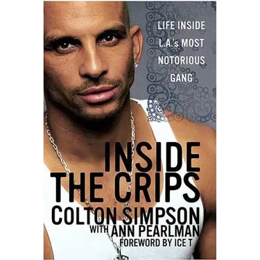 Inside the Crips: Life Inside L.A.'s Most Notorious Gang