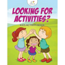 Looking for Activities? Kids Activity Book