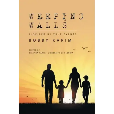 Weeping Walls: Inspired by True Events