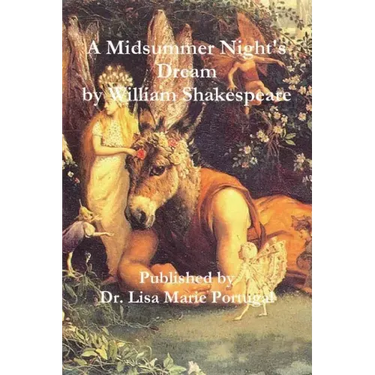 A Midsummer Night's Dream by William Shakespeare