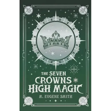 The Seven Crowns of High Magic
