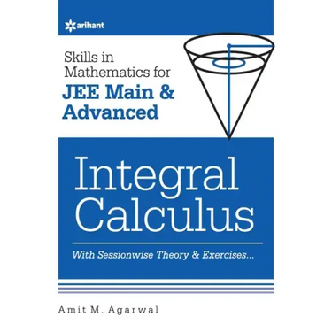 Skills in Mathematics - Integral Calculus for JEE Main and Advanced
