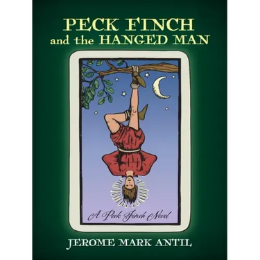 PECK FINCH and the HANGED MAN