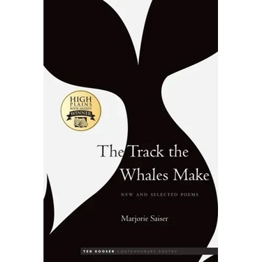 The Track the Whales Make: New and Selected Poems