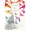 Carry Me Home