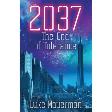 2037: The End of Tolerance