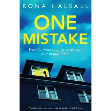 One Mistake: A totally unputdownable gripping psychological thriller